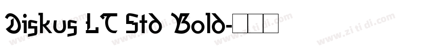 Diskus LT Std Bold字体转换